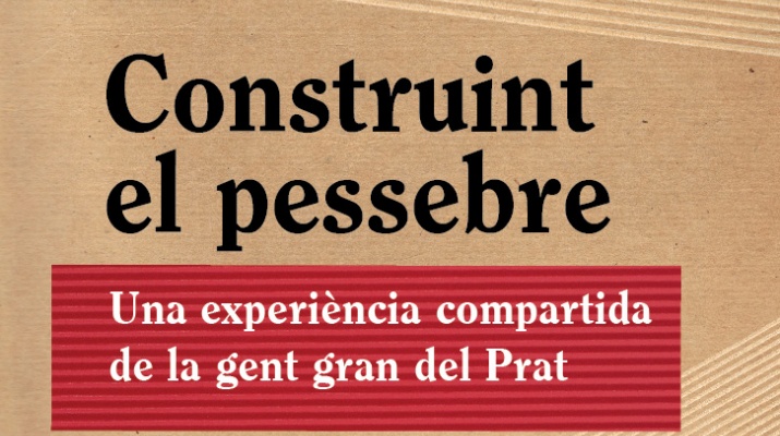 Construint el Pessebre del Prat Construint el Pessebre del Prat