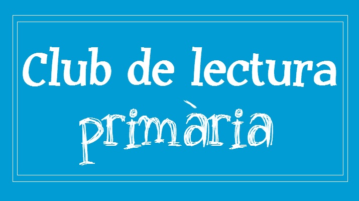 Club de lectura primària Club de lectura primària