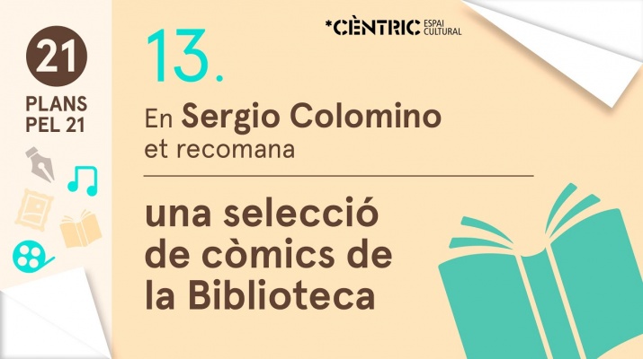 21 Plans pel 21. Sergio Colomino: Una selecció de còmics de la Biblioteca