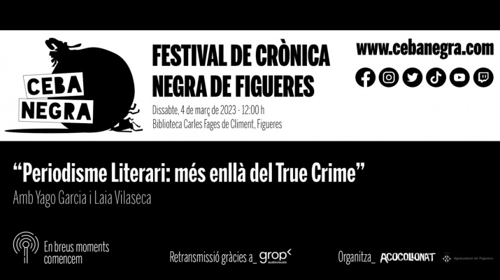 CEBA NEGRA 2023 | “Periodisme Literari: més enllà del True Crime” Amb Yago Garcia i Laia Vilaseca