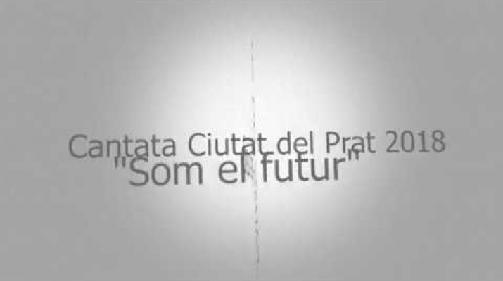 17a Cantata Ciutat del Prat "Som el futur"