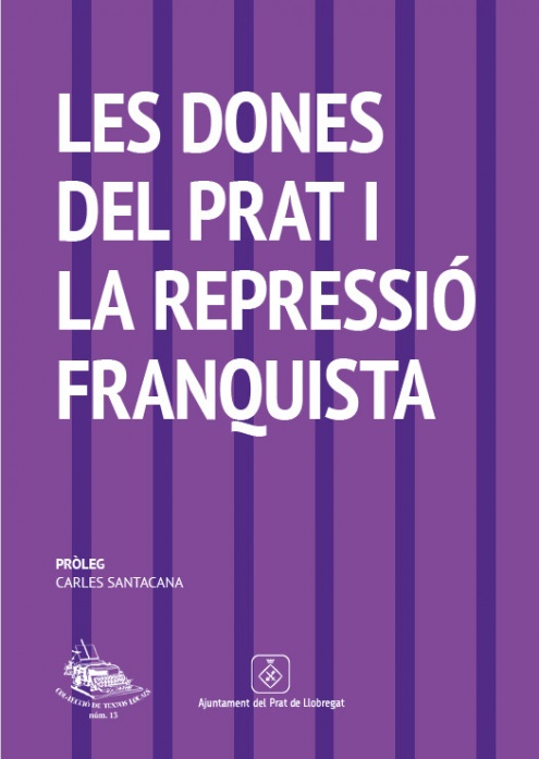 patrimoni_portada_llibre_les_dones_del_prat_i_la_repressio_franquista.jpg